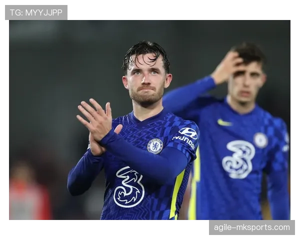 奇尔韦尔进攻表现抢眼 成球队前场关键推动力